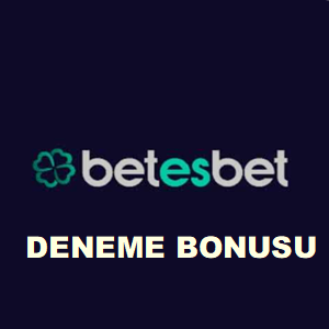 BETESBET DENEME BONUSU